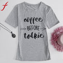 Women coffee before talkie Letter Printing Loose Tops - Humble Ace